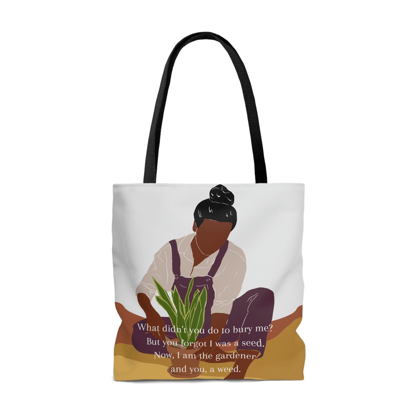 You Try To Bury Me: Tote Bag