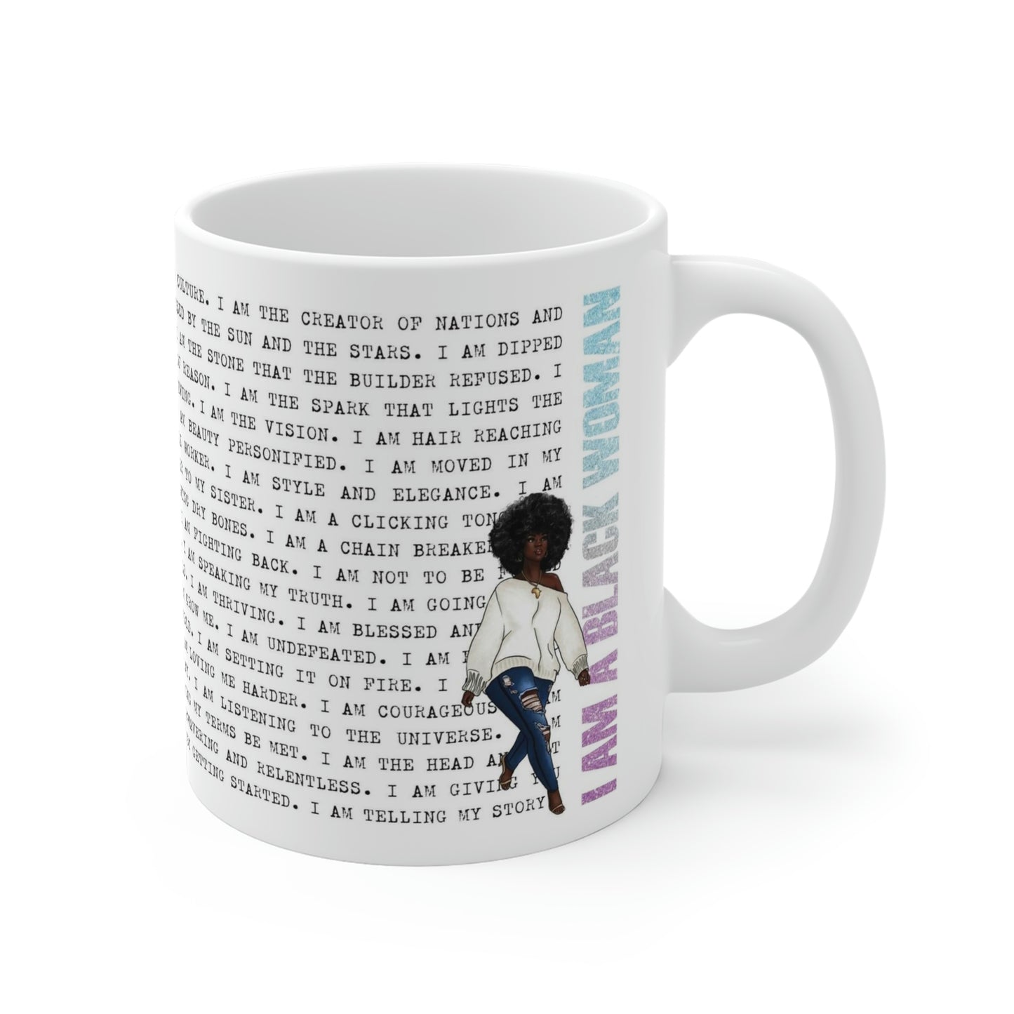 I Am A Black Woman: Ceramic Mugs (11oz\15oz\20oz)
