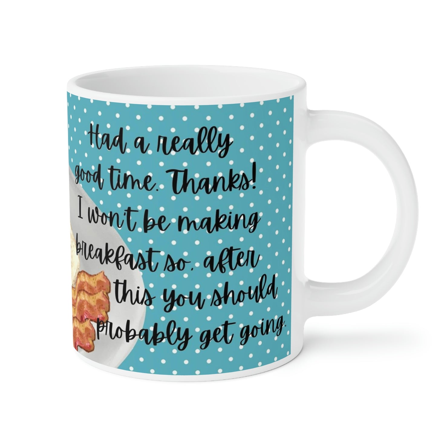 You Should Probably Get Going: Blue Background: Ceramic Mugs (11oz\15oz\20oz)