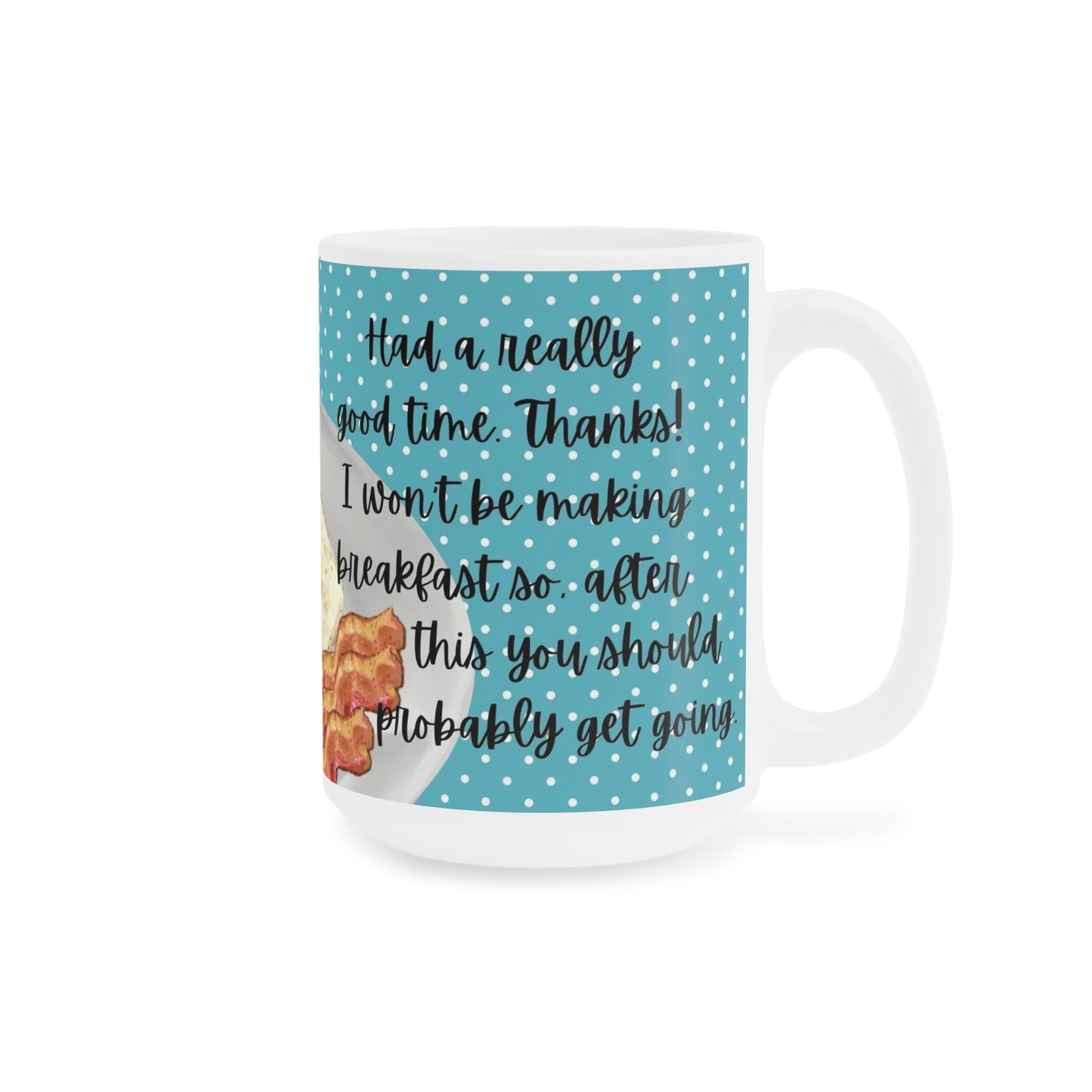 You Should Probably Get Going: Blue Background: Ceramic Mugs (11oz\15oz\20oz)