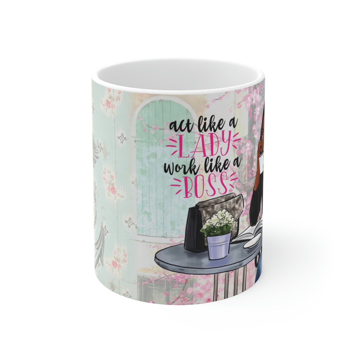 Act Like A Lady: Ceramic Mugs (11oz\15oz\20oz)