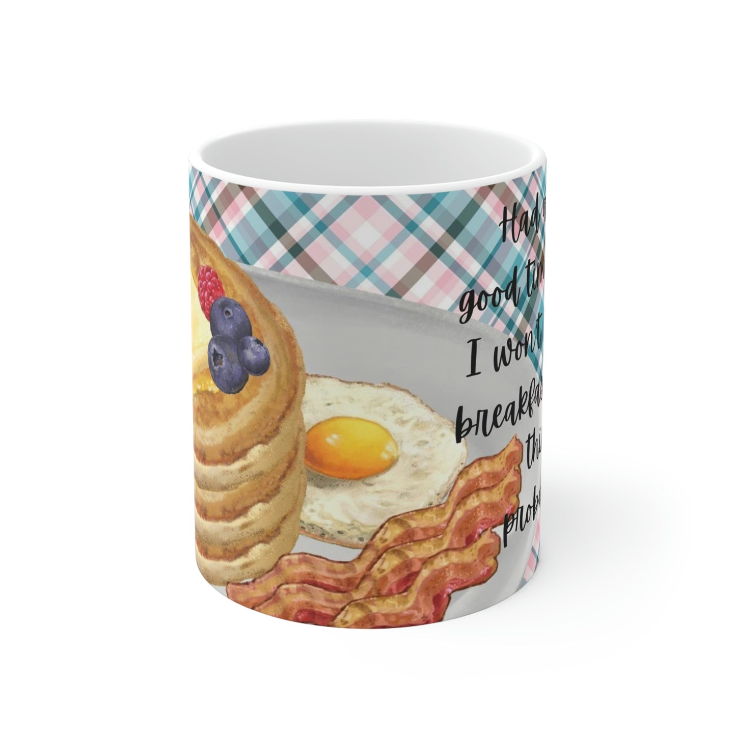 You Should Probably Get Going: Plaid Background: Ceramic Mugs (11oz\15oz\20oz)