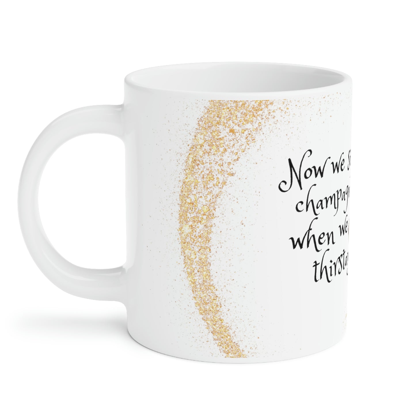 Now We Sip Champagne: Tailored Jacket: Ceramic Mugs (11oz\15oz\20oz)