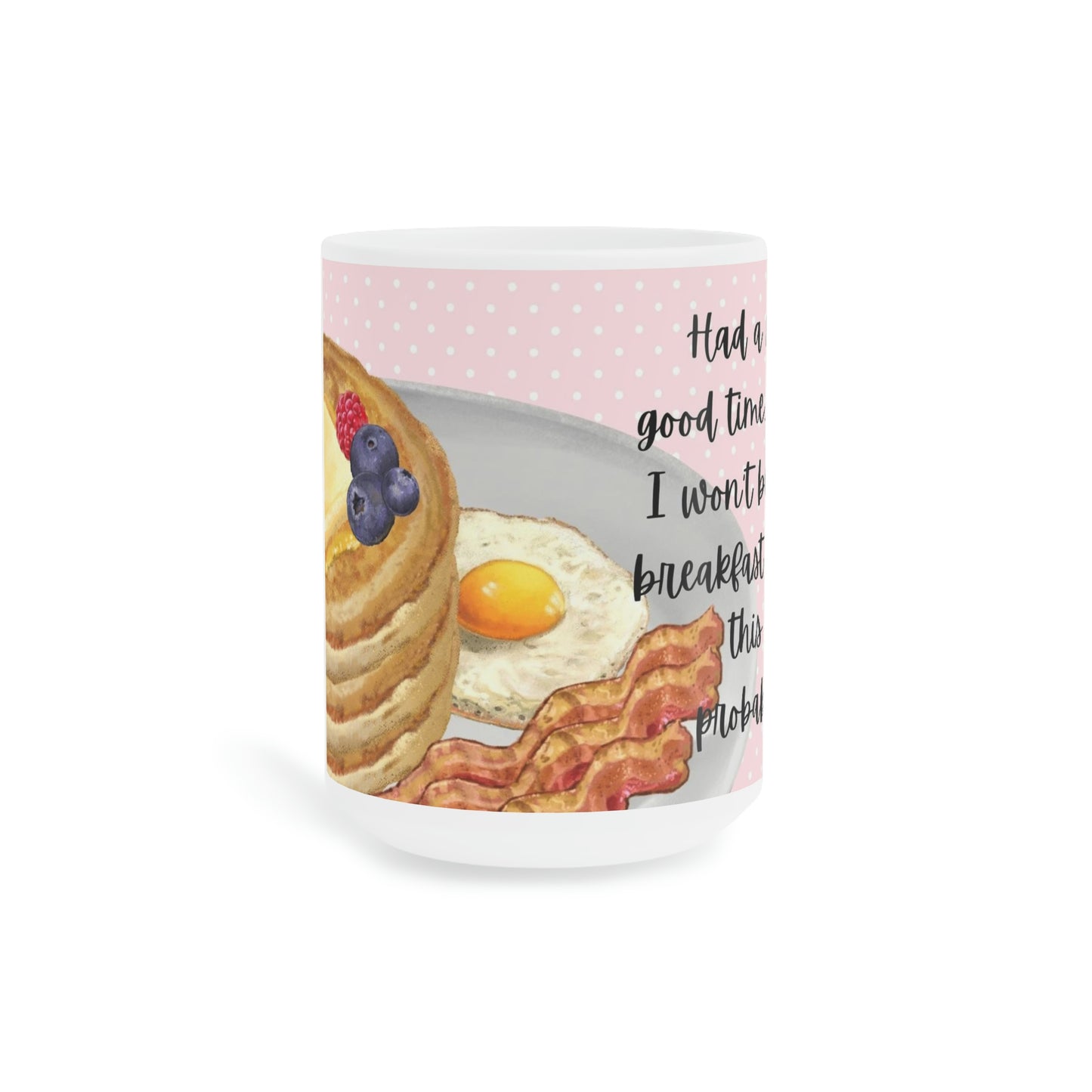 You Should Probably Get Going: Pink Background: Ceramic Mugs (11oz\15oz\20oz)