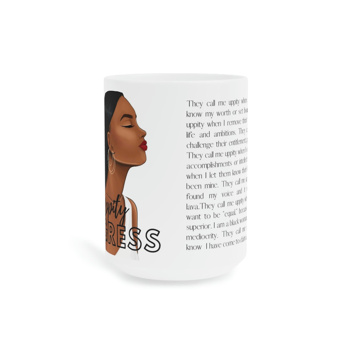 Uppity Negress: Ceramic Mugs (11oz\15oz\20oz)