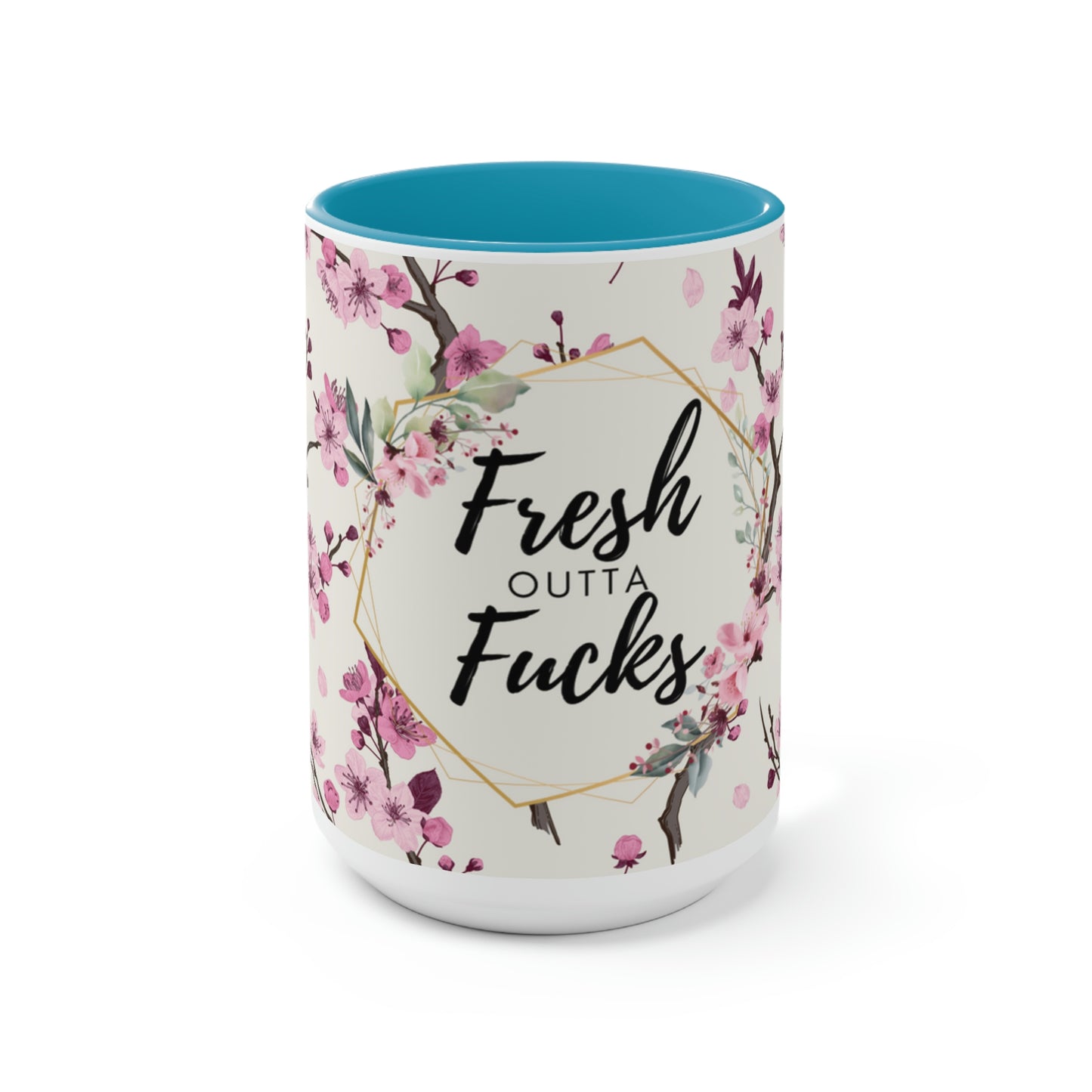 Fresh Outta Fucks: Two-Tone Coffee Mug, 15oz