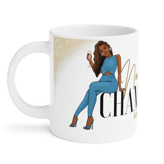 Now We Sip Champagne: Blue Outfit :Ceramic Mugs (11oz\15oz\20oz)