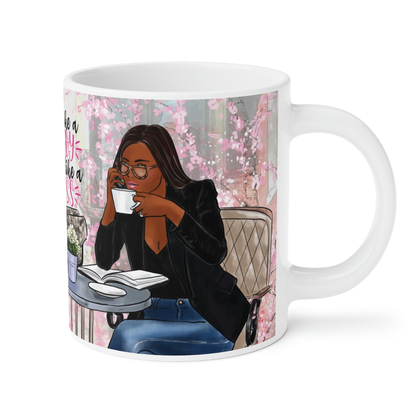 Act Like A Lady: Ceramic Mugs (11oz\15oz\20oz)