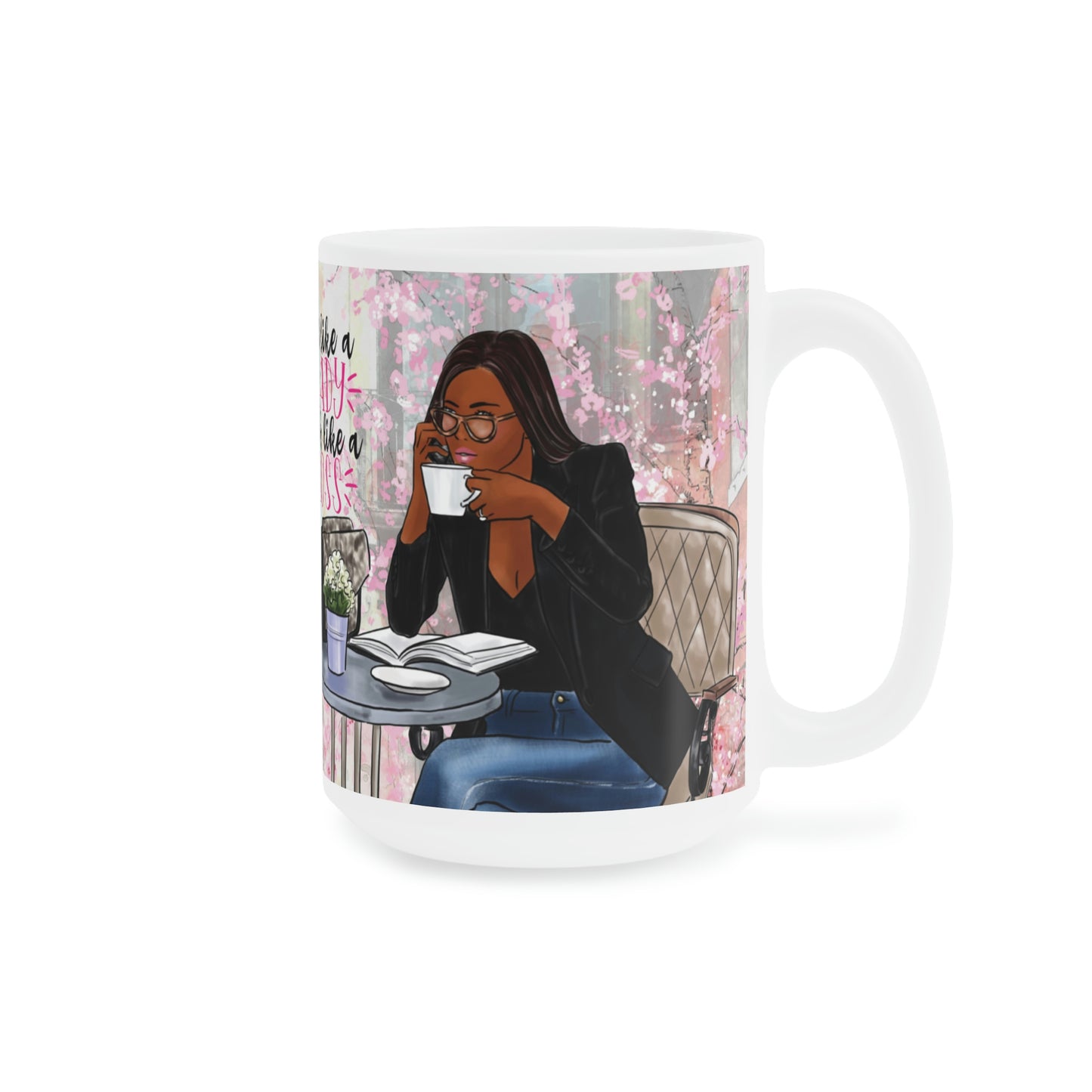 Act Like A Lady: Ceramic Mugs (11oz\15oz\20oz)