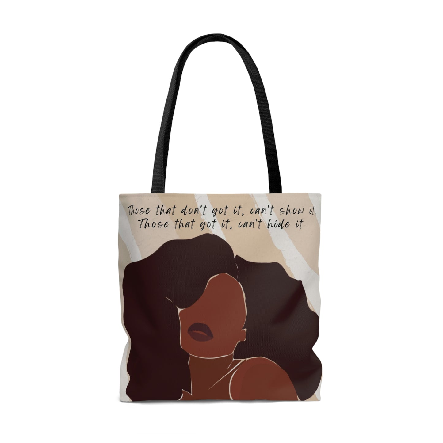 Those That Don't Got It: Tote Bag