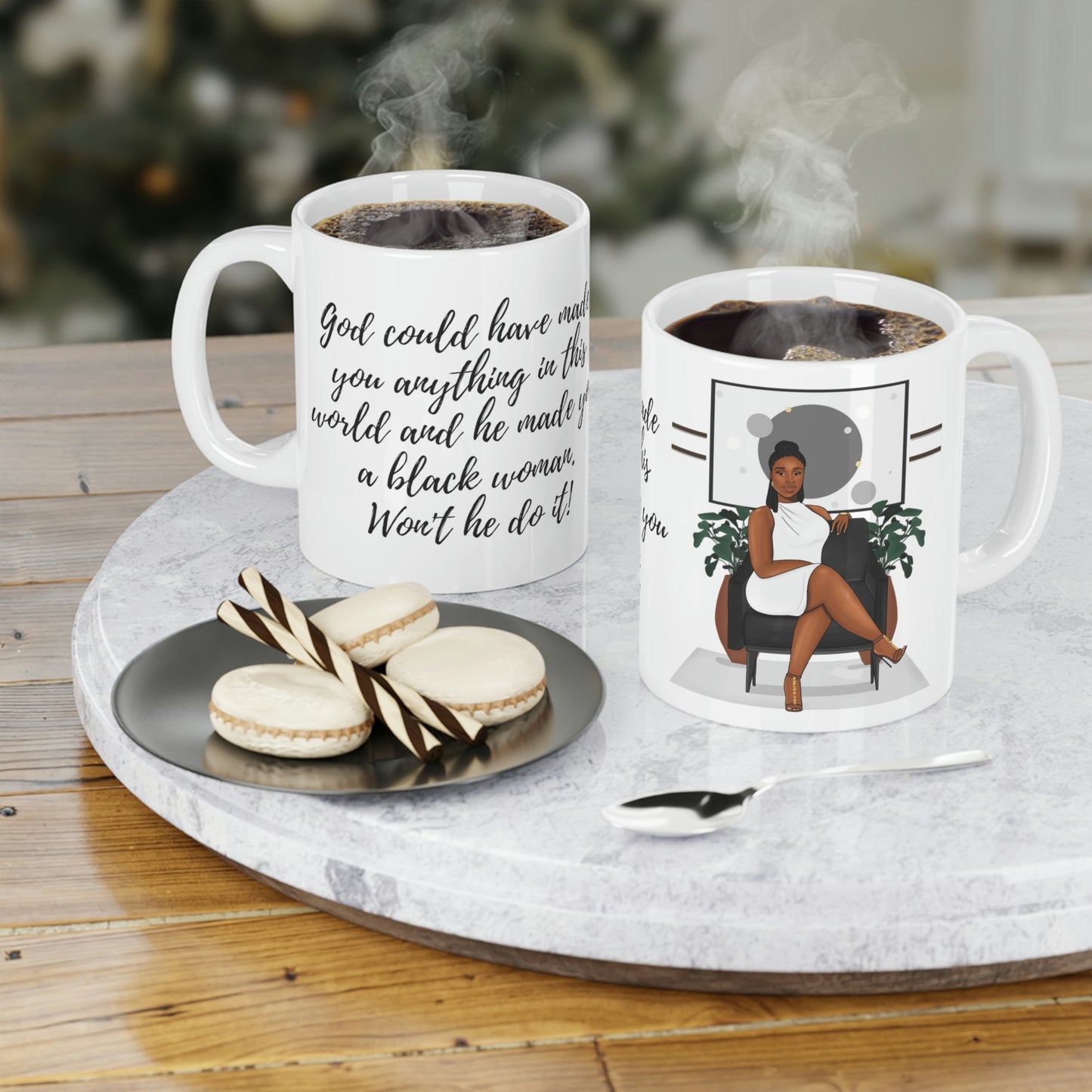 God could have made you anything: Ceramic Mugs (11oz\15oz\20oz)